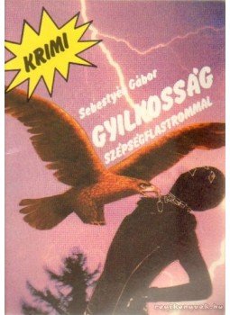 Sebestyén Gábor - Gyilkosság szépségflastrommal Sebestyén Gábor - Gyilkosság szépségflastrommal, Budapest 1989 antikvár könyv