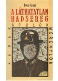 Botár Árpád - A láthatatlan hadsereg