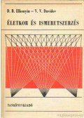 Elkonyin, D. B.,Davidov, V. V. - Életkor és ismeretszerzés