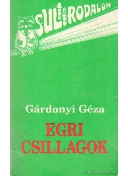 Gárdonyi Géza - Egri csillagok Gárdonyi Géza - Egri csillagok, Budapest 1992 antikvár könyv