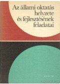Bakó Ágnes - Az állami oktatás helyzete és fejlesztésének feladatai