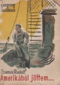 Szamos Rudolf - Amerikából jöttem