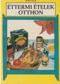 Végh Júlia - Éttermi ételek otthon