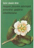 Varró Aladár Béla - Magyar fűszeres növények termelése, gyűjtése, alkalmazása