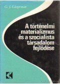 Glezerman, G.J. - A történelmi materializmus és a szocialista társadalom fejlődése