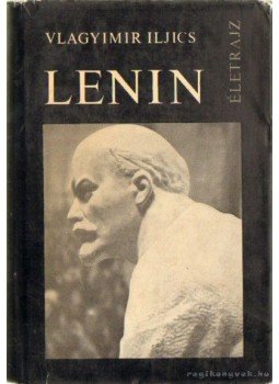 - Vlagyimir Iljics Lenin - Vlagyimir Iljics Lenin, Budapest, Uzsgorod 1972 antikvár könyv
