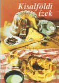Szenftner József- Véghelyi János - Kisalföldi ízek