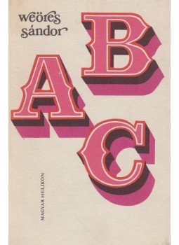 Weöres Sándor - ABC Weöres Sándor - ABC, Budapest 1974 antikvár könyv