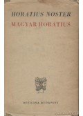 Horatius, Flaccus Quintus - Magyar Horatius / Horatius Noster