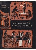 Mireaux, Émile - Mindennapi élet Homérosz korában
