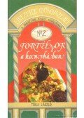 Tölli László - Fortélyok a konyhában