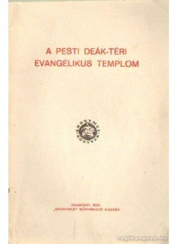 Schoen Arnold dr. - A Pesti Deák-téri Evangélikus templom Schoen Arnold dr. - A Pesti Deák-téri Evangélikus templom, Budapest 1939 antikvár könyv