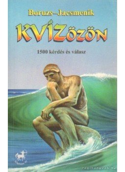 Boruzs János - Jacsmenik Erika - Kvízözön Boruzs János - Jacsmenik Erika - Kvízözön, Debrecen 1997 antikvár könyv