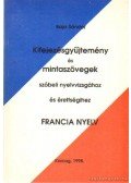 Baja Sándor - Kifejezésgyűjtemény és mintaszövegek szóbeli nyelvvizsgához és érettségihez Francia nyelv