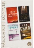 Lee Child,Mary Higgins Clark,John Grisham,Nicholas Sparks - A manipulátor / Otthon, édes otthon... / Igaz Hittel / Csak egy lövés