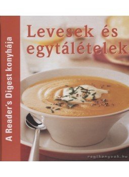 Dibás Gabriella - Levesek és egytálételek Dibás Gabriella - Levesek és egytálételek, Budapest 2007 antikvár könyv