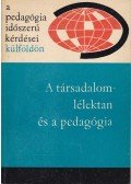 Illés Lajosné - A társadalomlélektan és a pedagógia