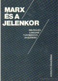 Pach Zsigmond Pál - Marx és a jelenkor