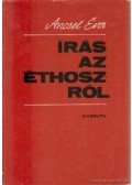 Ancsel Éva - Íráshoz az Éthoszról