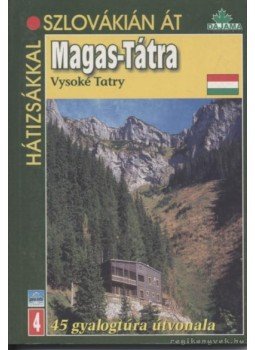 Ján Lacika - Magas-Tátra Ján Lacika - Magas-Tátra, Bratislava 2004 antikvár könyv