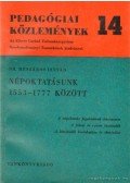 Mészáros István - Népoktatásunk 1553-1777 között