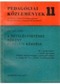 Vág Ottó - A neveléstörténet néhány elméleti kérdése