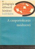 Illés Lajosné - A csoportoktatás módszerei