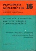 Bábosik István,M. Nádasi Mária - Közvetett ráhatás a csoportmunkában