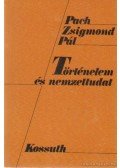 Pach Zsigmond Pál - Történelem és nemzettudat