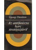 Dimitrov, Georgi - Az antifasizta harc stratégiájáról