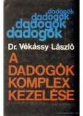Vékássy László dr. - A dadogók komplex kezelése