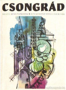 Nádasi János - Csongrád megye bemutatkozik Nádasi János - Csongrád megye bemutatkozik, Budapest 1973 antikvár könyv