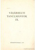 Szigeti János,Herczeg Mihály,Szemenyei Sarolta - Vásárhelyi tanulmányok IX.