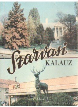 Kutas Ferenc - Szarvasi kalauz Kutas Ferenc - Szarvasi kalauz, Szarvas 1990 antikvár könyv