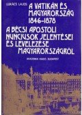 Lukács Lajos - A Vatikán és Magyarország 1846-1878