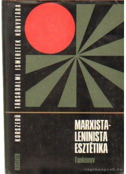 Több író - Marxista-leninista esztétika Több író - Marxista-leninista esztétika, Budapest 1973 antikvár könyv