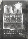 Johan Huizinga - A középkor alkonya