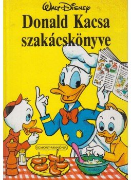  - Donald Kacsa szakácskönyve, Budapest 1990 antikvár könyv
