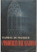 Daphne du Maurier - A Manderley-ház asszonya