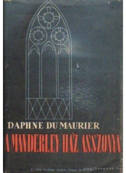 Daphne du Maurier - A Manderley-ház asszonya Daphne du Maurier - A Manderley-ház asszonya, Budapest 0 antikvár könyv