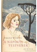 Franz Werfel - A nápolyi testvérek