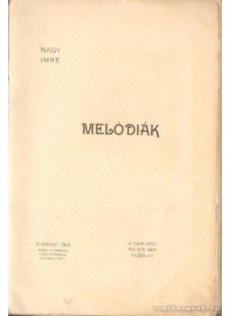 Nagy Imre - Melódiák Nagy Imre - Melódiák, Budapest 1909 antikvár könyv