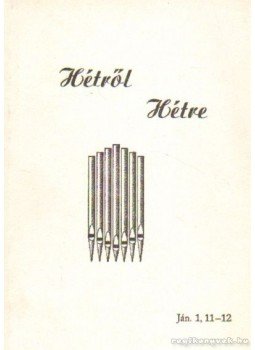 Takács János - Hétről Hétre Takács János - Hétről Hétre, Hódmezővásárhely 0 antikvár könyv