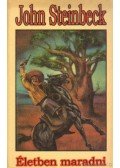 John Steinbeck - Életben maradni