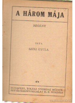 Színi Gyula - A három mája Színi Gyula - A három mája, Budapest 0 antikvár könyv
