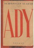 Schöpflin Aladár - Ady Endre