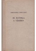 Tersánszky Józsi Jenő - III. Bandika a vészben