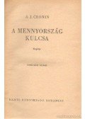 A. J. Cronin - A mennyország kulcsa