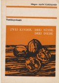 Dr. Héjjas Zoltán - Zwei Kinder, drei Nüsse, drei Diebe
