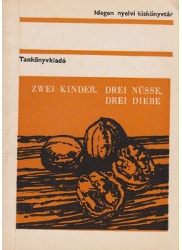 Dr. Héjjas Zoltán - Zwei Kinder, drei Nüsse, drei Diebe Dr. Héjjas Zoltán - Zwei Kinder, drei Nüsse, drei Diebe, Budapest 1974 antikvár könyv